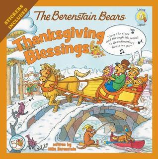 The Berenstain Bears Thanksgiving Blessings by Mike Berenstain
