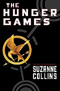 The Hunger Games (The Hunger Games, book 1) by Suzanne Collins