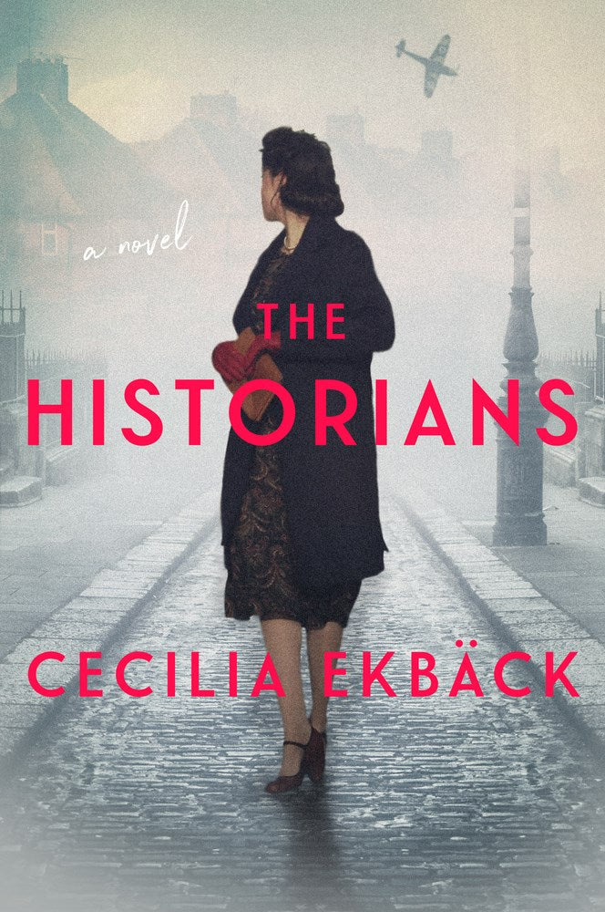 The Historians by Cecilia Ekback