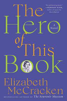 The Hero of This Book by Elizabeth McCraken