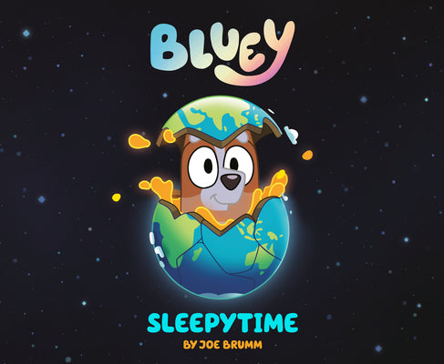 Bluey: Sleepytime by Joe Brumm