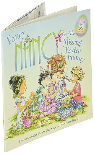Fancy Nancy and the Missing Easter Bunny by Jane O'Connor
