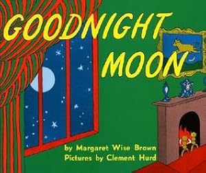 Goodnight Moon by Margaret Wise Brown