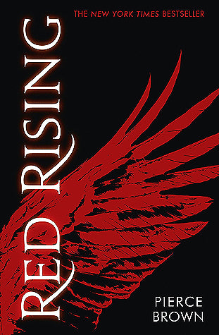 Red Rising (Red Rising Saga, book 1) by Pierce Brown