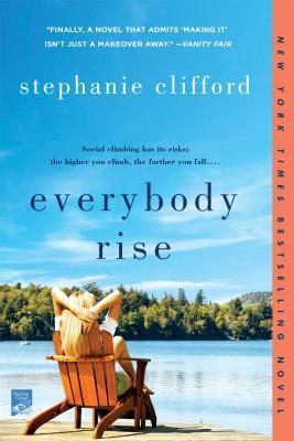 Everybody Rises by Stephanie Clifford