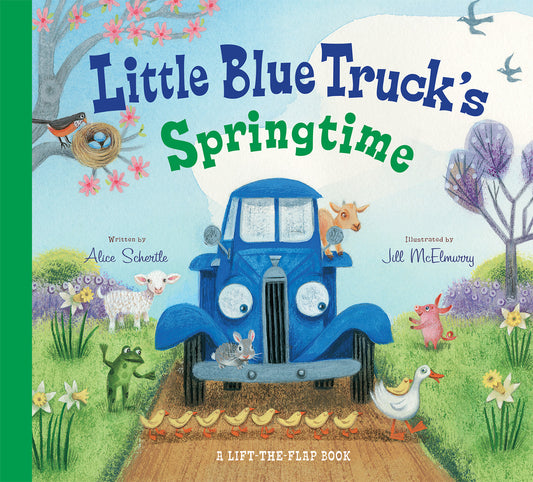 Little Blue Truck's Springtime by Alex Schertle