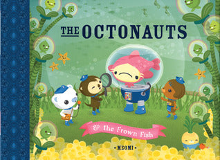 The Octonauts & the Frown Fish by Meomi