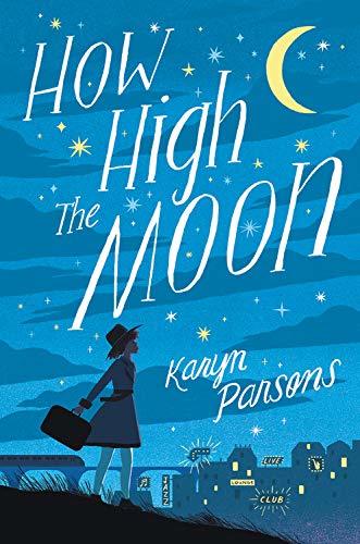 How High the Moon by Karyn Parsons