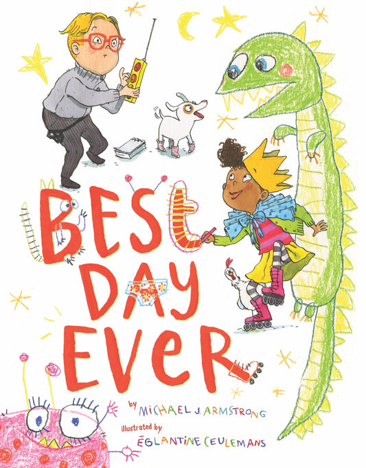 Best Day Ever by Michael J. Armstrong