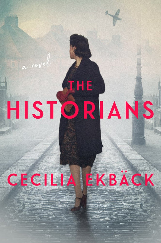 The Historians by Cecilia Ekback