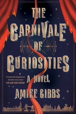 The Carnivale of Curiosities by Amie Gibbs