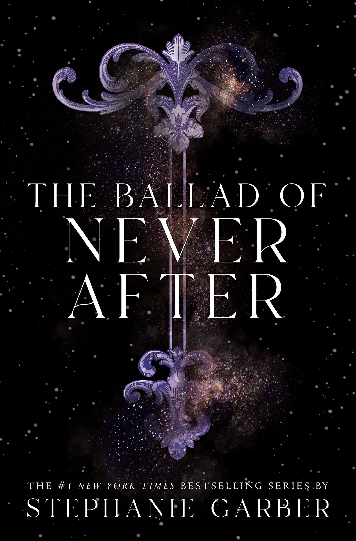 The Ballad of Never After (Once Upon a Broken Heart, book 2) by Stephanie Garber