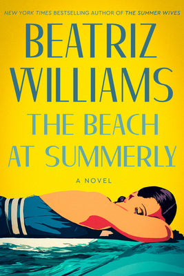 The Beach at Summerly by Beatriz Williams