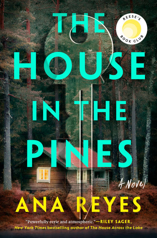 The House in the Pines by Ana Reyes