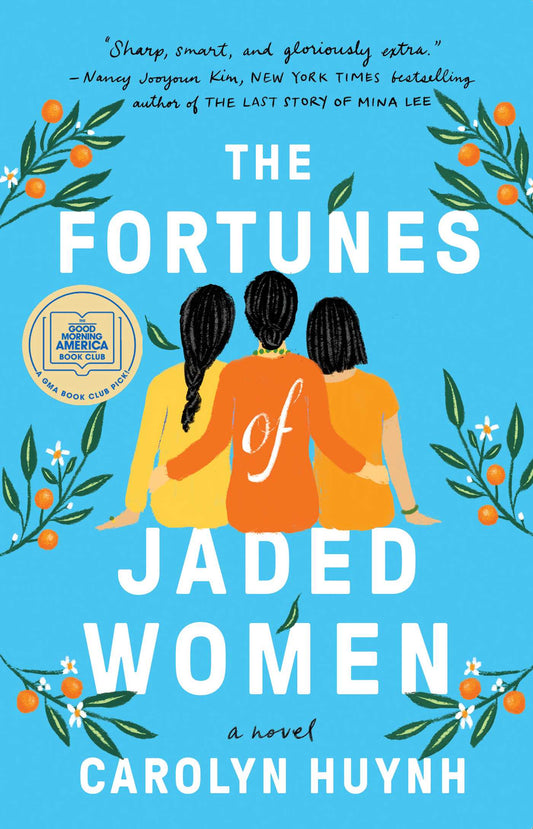 The Fortunes of Jaded Women by Carolyn Huynh