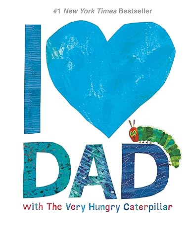 I Love Dad by Eric Carle
