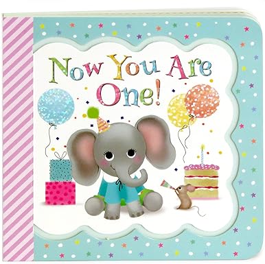 Now You Are One: Greeting Card Board Book with Personalization Flap, 1st Birthday Gift