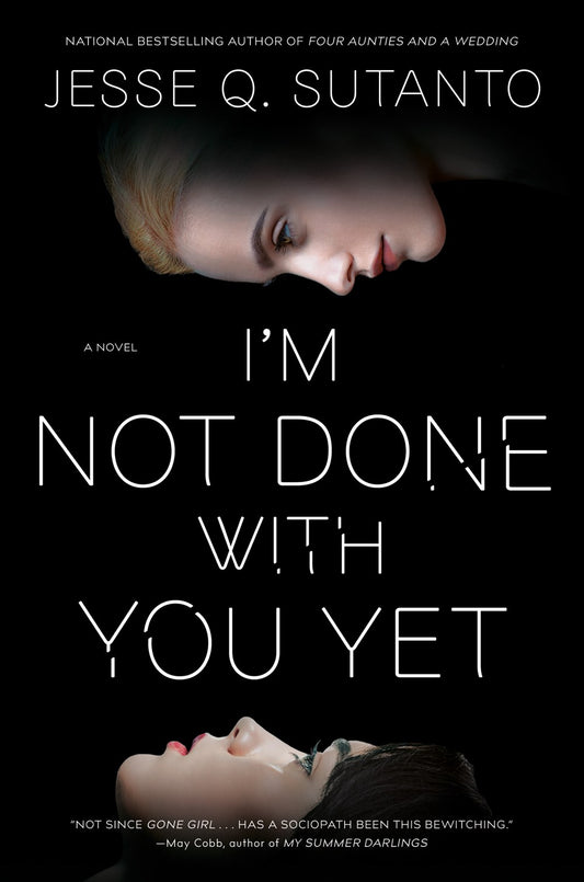 I'm Not Done With You Yet by Jesse Q. Sutanto